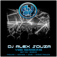 Vibe Sessions- 2019-01- By DJ Alex Souza! by Alex Souza