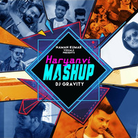 Haryanavi Trend Mashup 2019 - DJ Gravity by Dj Gravity