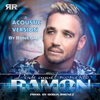 Ramón De La Rosa - Desde Aquel Momento (Acoustic Version by Bοne GDS) by Bone GDS