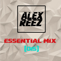 Alex Reez - Essential Mix (015) by Alex Reez