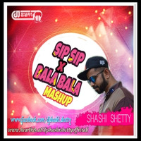 SIP SIP X BALA  - SHASHI SHETTY EDIT REMIX - 110 BPM by Djshashi Shetty