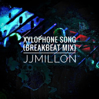 Xylophone Song(Breakbeat Comercial Mix)(Free Download) by BreakBeat By JJMillon