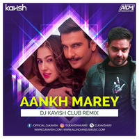 DJ Kavish - Aankh Marey (Club Remix) by Ðj Kavish