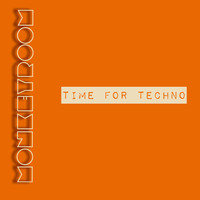 MONKEYROOM     time for techno by MONKEYROOM_SPAIN