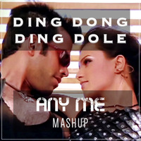 Ding Dong Dole (Any Me Mashup) - Kucch To Hai by Any Me