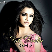 Dil Dooba (Khakee) - DJ Govind Mix by DJ Govind
