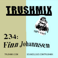 2025-01-20 Finn Johannsen - Trushmix 234 by Finn Johannsen