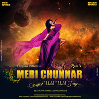 Meri Chunnar Ud Ud Jaye ( Falguni Pathak ) - DJ Sam3dm SparkZ & DJ Prks SparkZ by DJ Sam3dm SparkZ