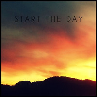 Start The Day by Brad Majors