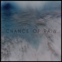 Chance Of Rain by Brad Majors