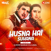 Husna Hai Suhana ( Remix ) Dj Rock Mankar x Dj Ajmal by Dj Rock ManKar