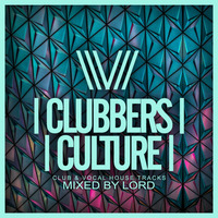 Clubbers Culture Club And Vocal House Tracks by LOrd ♕