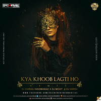 Kya Khoob Lagti Ho (Remix) - Dj Chirag IInsomaniac X Dj Mohit Official X Dj Harsh by worldsdj
