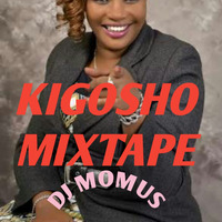 KIGOSHO MIXTAPE 1 DJ MOMUS 254 by Dj Momus