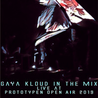 gaya kloud in the mix live at proto.lab openair 2019 by Gaya Kloud