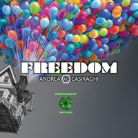 Freedom - Andrea Casiraghi - Original Mix - Pentagramma Records by Andrea Casiraghi