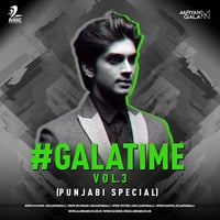 Duniyaa (Aaryan Gala Remix) - #GalaTime Vol. 3 (Punjabi Special) by AARYAN GALA