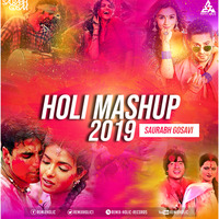 Bollywood Holi Mashup 2019 - Saurabh Gosavi - Latest DJ Songs Remixes 2019 by RemiX HoliC Records®