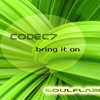 codec7 - bring it on by codec7