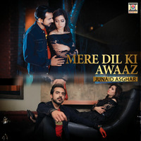 Mere Dil Ki Awaaz - Junaid Asghar by Raxx Jacker