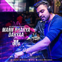 Mann Bharya Vs Daryaa (Remix) - DJ Chetas | Bollywood DJs Club by Bollywood DJs Club