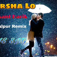 Barsha Lo - Umakant Barik & Lipsha ( Sambalpuri Remix ) Dj IS SNG by DJ IS SNG