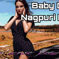 Baby Doll - Nagpuri Version ( Remix ) Dj IS SNG by DJ IS SNG