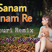 O Sanam Sanam Re ( Nagpuri Remix ) Dj IS SNG by DJ IS SNG