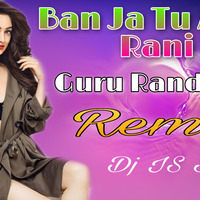 Ban Ja Tu Meri -Guru Randhawa ( Remix  2019 ) DJ IS SNG by DJ IS SNG