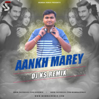 Aankh Marey Simmba Club Mix DJ Ks Remix by DJ SUMIT