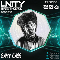 Unity Brothers Podcast #206 [GUEST MIX BY GARY CAOS] by Unity Brothers