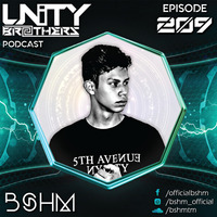 Unity Brothers Podcast #209 [GUEST MIX BY BSHM] by Unity Brothers