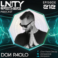 Unity Brothers Podcast #212 [GUEST MIX BY DON PAOLO] by Unity Brothers