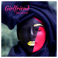 17. Girlfriend Session #17 By. ZU by DJ ZU