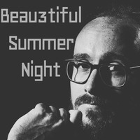 Beau3tiful Summer Night by Beau3tiful
