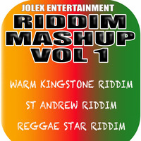 Riddim Mashup Vol 1(Jolex Ent) by Jolex Entertainment United Kingdom.