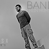 DJSX - Bande Hain Hum Uske [Depths Of Silence Mix] by DJSX