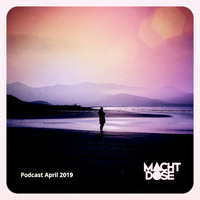 Machtdose Podcast April 2019 by machtdose