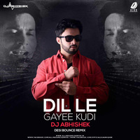 Dil Le Gayee Kudi (Desi Bounce Remix) - DJ Abhishek by AIDD