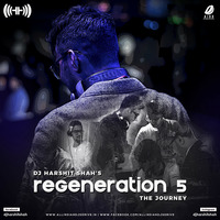 Regeneration 5 - DJ Harshit Shah