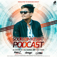 Sourabh Kewat Podcast (Dedicated To Sourabh Kewat) - DJ Nikhil Z x DJ Harsh JBP x DJ Yash by AIDD