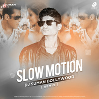 Slow Motion (Remix) - DJ Suman Bollywood by AIDD