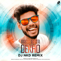 Rafta Rafta Dekho (Club Mix) - DJ NKD by AIDD