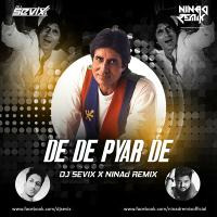 De De Pyar De (Remix) - NINAd &amp; DJ Sevix by NINAd REMIX