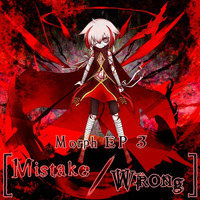 【F/C Morph EP3 [Mistake／Wrong] Red Side】BOSS_FINAL_BATTLE[it wasn't supposed to be like this] by Kanata.S