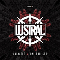 Lustral - Railgun God [Release date: OUT NOW] by Phantom Dub Digital