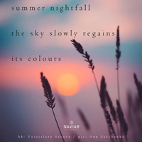 Summer Nightfall - The Sky Slowly Regains Its Colours (Naviarhaiku 263) by OneAmbient4
