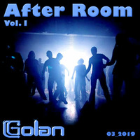 DJ Golan - AFTER ROOM 01_032019 (Deep - Tech &amp; Minimal) by DJ Golan