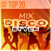 Disco Style Mix Vol.7 by RS'FM Music