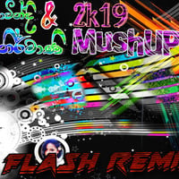 Kalpana Kawindi Ft Upeka Nirmani 2K19 Mushup miX ..DJ FHLASH REMIXER. by [DJ FLASH]  Pradeep Harsha Vitharana